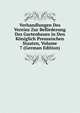 Verhandlungen Des Vereins Zur Beforderung Des Gartenbaues in Den Koniglich Preussischen Staaten, Volume 7 (German Edition), 