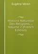 Histoire Naturelle Des Religions. ., Volume 2 (French Edition), Eugene Veron 