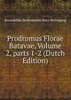 Prodromus Florae Batavae, Volume 2, parts 1-2 (Dutch Edition), Koninklijke Nederlandse Bota Vereniging 