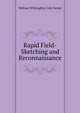 Rapid Field-Sketching and Reconnaissance, William Willoughby Cole Verner 