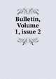 Bulletin, Volume 1, issue 2, 