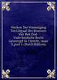 Werken Der Vereeniging Tot Uitgaaf Der Bronnen Van Het Oud-Vaderlandsche Recht Gevestigd Te Utrecht, Issue 3, part 1 (Dutch Edition), 