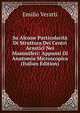 Su Alcune Particolarita Di Struttura Dei Centri Acustici Nei Mammiferi: Appunti Di Anatomia Microscopica (Italian Edition), Emilio Veratti 