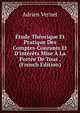 ?tude Th?orique Et Pratique Des Comptes-Courants Et D'int?r?ts Mise ? La Port?e De Tous . (French Edition), Adrien Vernet 