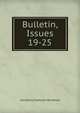Bulletin, Issues 19-25, Cornelius Clarkson Vermeule 