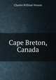Cape Breton, Canada, Charles William Vernon 