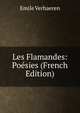 Les Flamandes: Poesies (French Edition), Emile Verhaeren 