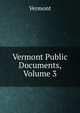 Vermont Public Documents, Volume 3, Vermont 