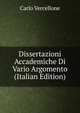 Dissertazioni Accademiche Di Vario Argomento (Italian Edition), Carlo Vercellone 
