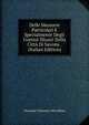 Delle Memorie Particolari E Specialmente Degli Uomini Illustri Della Citta Di Savona . (Italian Edition), Giovanni Vincenzo Verzellino 