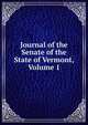 Journal of the Senate of the State of Vermont, Volume 1, 