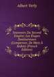 Souvenirs Du Second Empire: Les ?tapes Douloureuses (L'empereur, De Metz ? Sedan) (French Edition), Albert Verly 
