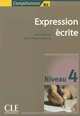Expression ecrite 4 - Niveau B2 - Livre de l'eleve, Mimran Reine, Sylvie Poisson-Quinton 