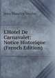 L'Hotel De Carnavalet: Notice Historique (French Edition), Jean Maurice Verdot 