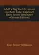 Schill's Zug Nach Stralsund Und Sein Ende: Tagebuch Eines Seiner Vertrauten (German Edition), Einer Seiner Vertrauten 