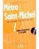 Metro Saint-Michel Methode de Francais 1 Cahier D'Exercises [With CD (Audio)], Sylvie Schmitt, Stephanie Saintenoy 