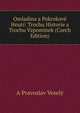 Omladina a Pokrokove Hnuti: Trochu Historie a Trochu Vzpominek (Czech Edition), A Pravoslav Vesely 