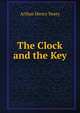 The Clock and the Key, Arthur Henry Vesey 