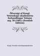 Ofversigt af Kongl. Vetenskaps-akademiens forhandlingar Volume arg. 38 (1881) (Swedish Edition), Kungl. Svenska vetenskapsakademien 
