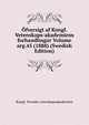 Ofversigt af Kongl. Vetenskaps-akademiens forhandlingar Volume arg.45 (1888) (Swedish Edition), Kungl. Svenska vetenskapsakademien 
