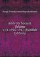Arkiv for botanik Volume v.14 1915-1917 (Swedish Edition), Kungl. Svenska vetenskapsakademien 