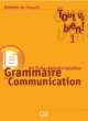 Tout Va Bien! Level 1 Fichier de Grammaire Et de Communication, Helene Auge, Claire Marlhens, Lucia Molinos 