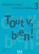 Tout Va Bien! Level 3 Teacher's Guide, Helene Auge, M.-Dolores Canada Pujols, Claire Marlhens, Lucia Martin 