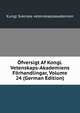 Ofversigt Af Kongl. Vetenskaps-Akademiens Forhandlingar, Volume 24 (German Edition), Kungl Svenska Vetenskapsakademien 