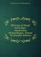Ofversigt Af Kongl. Vetenskaps-Akademiens Forhandlingar, Volume 33 (Swedish Edition), Kungl Svenska Vetenskapsakademien 