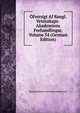 Ofversigt Af Kongl. Vetenskaps-Akademiens Forhandlingar, Volume 54 (German Edition), Kungl Svenska Vetenskapsakademien 