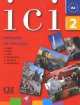 Ici 2 +Audio (Сd), Dominique Abry, Catherine Fert, Herve Deschamps, Frederique Richaud 