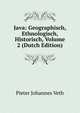 Java: Geographisch, Ethnologisch, Historisch, Volume 2 (Dutch Edition), Pieter Johannes Veth 