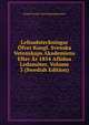 Lefnadsteckningar Ofver Kongl. Svenska Vetenskaps Akademiens Efter Ar 1854 Aflidna Ledamoter, Volume 3 (Swedish Edition), Kungl Svenska vetenskapsakademien 