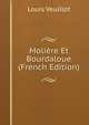 Moliere Et Bourdaloue (French Edition), Louis Veuillot 