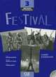 Festival 3 Cahier D'Activities(+Cd), Poisson-Quinton Sylvie, Michele Maheo-Le Coadic, Anne Vergne-Sirieys 