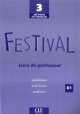 Festival Level 3 Teacher's Guide, Poisson-Quinton Sylvie, Michele Maheo-Le Coadic, Anne Vergne-Sirieys 