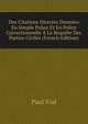 Des Citations Directes Donnees En Simple Police Et En Police Correctionnelle A La Requete Des Parties Civiles (French Edition), Paul Vial 