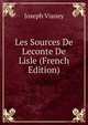 Les Sources De Leconte De Lisle (French Edition), Joseph Vianey 