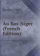 Au Bas-Niger (French Edition), Edouard Viard 