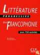 Litterature Progressive de la Francophonie Niveau Intermediaire: Avec 750 Activites, F. Allouache, Nicole Blondeau 