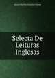 Selecta De Leituras Inglesas, Aniceto Dos Reis Goncalves Vianna 