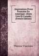 .Impressions D'une Francaise En Amerique: (Etats Unis Et Canada) (French Edition), Therese Vianzone 