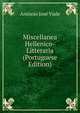 Miscellanea Hellenico-Litteraria (Portuguese Edition), Antonio Jose Viale 