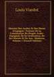 Histoire Des Arabes Et Des Mores D'espagne: Traitant De La Constitution Du Peuple Arabe-Espagnol, De Sa Civilisation, De Ses Moeurs Et De Son . Moderne, Volume 1 (French Edition), Louis Viardot 