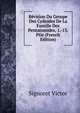 Revision Du Groupe Des Cydnides De La Famille Des Pentatomides, 1.-13. Ptie (French Edition), Signoret Victor 