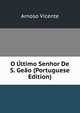 O Ultimo Senhor De S. Geao (Portuguese Edition), Arnoso Vicente 