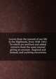 Leaves from the jouranl of our life in the Highlands, from 1848-1861: To which are prefixed and added extracts from the same journal giving an account . England and Ireland, and yachting excursions, 