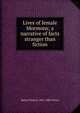 Lives of female Mormons; a narrative of facts stranger than fiction, Metta Victoria 1831-1886 Victor 