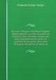 All over Oregon and Washington. Observations on the country, its scenery, soil, climate, resources, and improvements, with an outline of its early . the cost of travel, the price of land, et, Frances Fuller Victor 