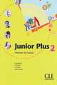 Junior Plus 2 : Methode De Francais, Martin Carmen, Michele Butzbach, Immaculada Saracibar, Dolores Pastor 